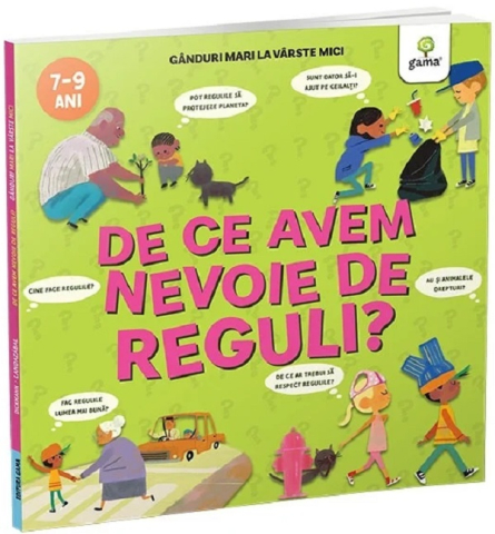 Edituri - De Ce Avem Nevoie De Reguli?, Nancy Dickmann - Editura Gama