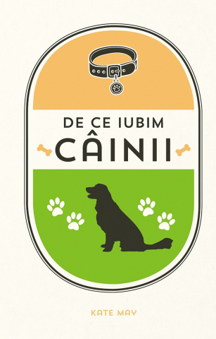 DPH - De Ce Iubim Cainii, Kate May - Editura DPH