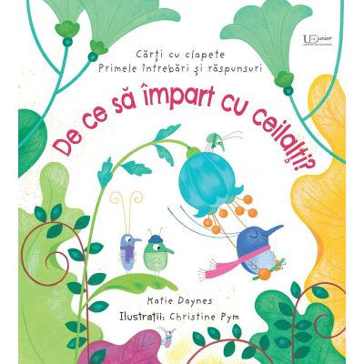 Fictiune pentru copii - De Ce Sa Impart Cu Ceilalti? (Usborne),  - Editura Univers Enciclopedic
