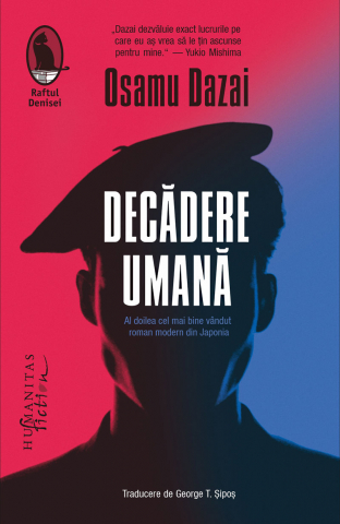 Humanitas Fiction - Decadere Umana, Osamu Dazai - Editura Humanitas Fiction