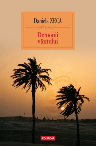 Carti - Demonii Vântului, Daniela Zeca-Buzura - Editura Polirom