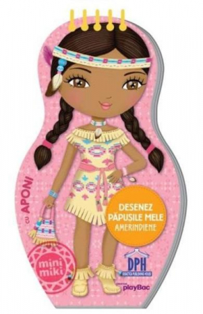Carti de colorat - Desenez Papusile Mele Amerindie,  - Editura DPH