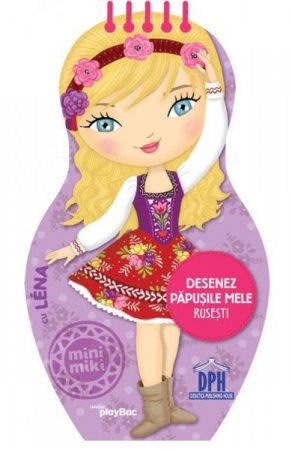 Carti de colorat - Desenez Papusile Mele Rusesti,  - Editura DPH