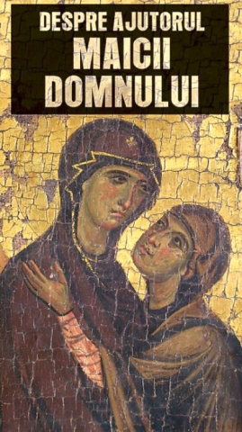 De Suflet - Despre Ajutorul Maicii Domnului,  - Editura De Suflet