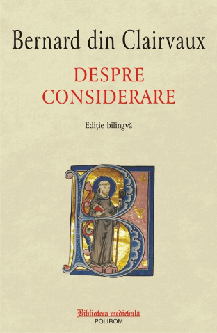 Carti - Despre Considerare, Bernard Din Clairvaux - Editura Polirom