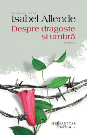 Grupe de varsta - Despre Dragoste Si Umbra, Isabel Allende  - Editura Humanitas Fiction
