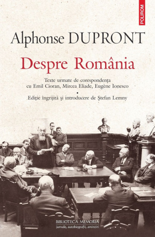 Carti - Despre Romania, Alphonse Dupront - Editura Polirom