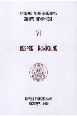 Grupe de varsta - Despre Rugaciune. Vol.6, Paisie Aghioritul - Editura Sophia