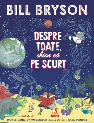 Carti - Despre Toate, Chiar Ca Pe Scurt, Bill Bryson - Editura Polirom