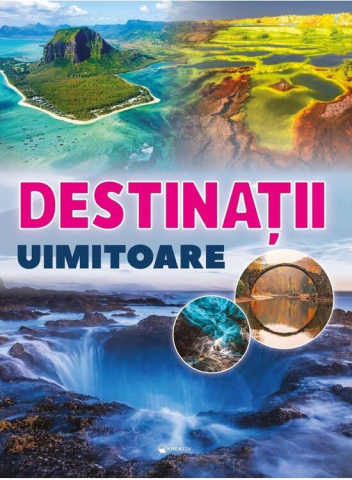 Grupe de varsta - Destinatii Uimitoare,  - Editura Kreativ