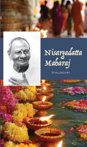 Literatura Universala - Dialoguri, Nisargadatta Maharaj  - Editura Soma