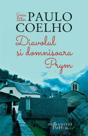 Carti - Diavolul Si Domnisoara Prym, Paulo Coelho  - Editura Humanitas Fiction