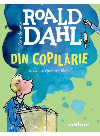 12-14 ani - Din Copilarie [Format Mic], Roald Dahl - Editura Art