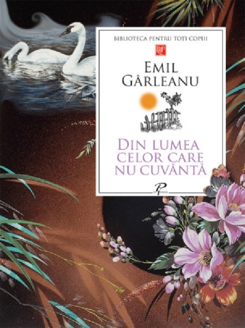 Prut - Din Lumea Celor Care Nu Cuvântă, Emil Garleanu - Editura Prut