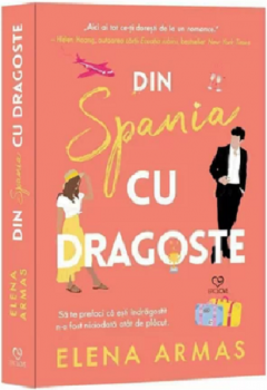Carti - Din Spania, Cu Dragoste, Elena Armas - Editura Epica