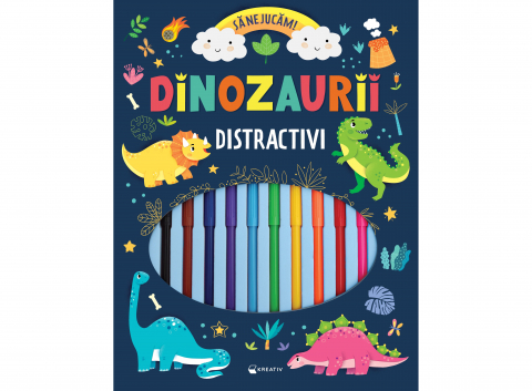 Dinozaurii Distractivi – Să Ne Jucăm!, - Editura Kreativ