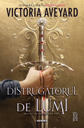 Nemira - Distrugătorul De Lumi (Seria Distrugătorul De Lumi, Partea I), Victoria Aveyard - Editura Nemira