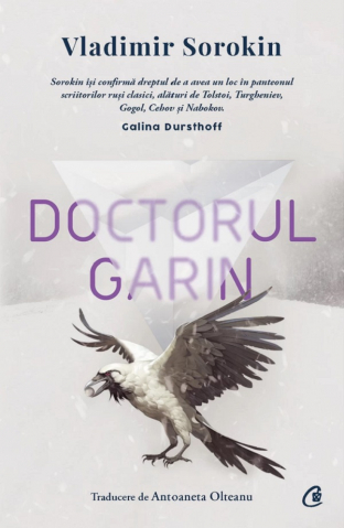Curtea Veche - Doctorul Garin, Vladimir Sorokin - Editura Curtea Veche