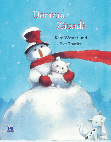 Fictiune - Domnul Zapada, Kate Westerlund, Eve Tharlet - Editura DPH