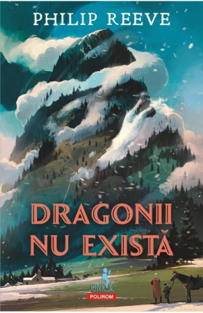 12-14 ani - Dragonii Nu Exista, Phlip Reeve - Editura Polirom