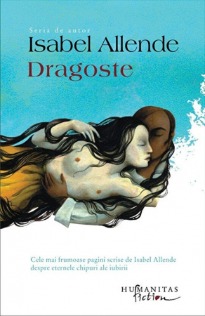 Dragoste, Isabel Allende  - Editura Humanitas
