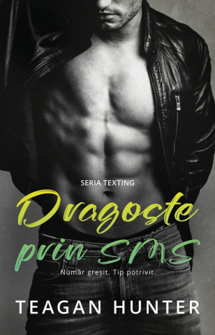 Casa - Dragoste Prin Sms - Numar Gresit. Tip Potrivit., Teagan Hunter - Editura Casa