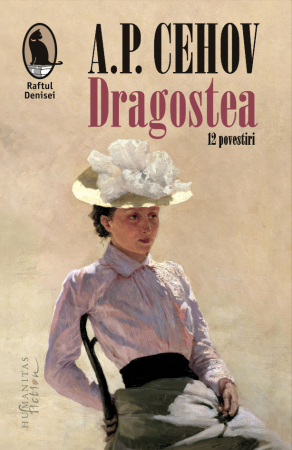 Carti - Dragostea. 12 Povestiri, A.P. Cehov  - Editura Humanitas Fiction