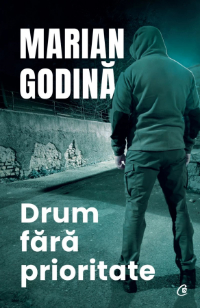 Biografii - Drum fără prioritate, Marian Godină - Editura Curtea Veche