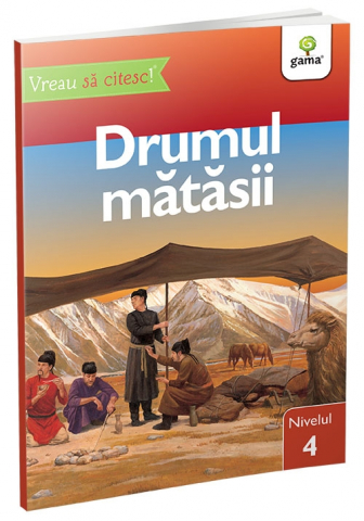 3-5 ani - Drumul Matasii,  - Editura Gama