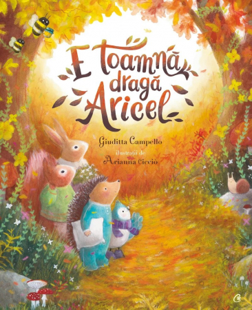 Curtea Veche - E Toamna, Draga Aricel, Giuditta Campello - Editura Curtea Veche