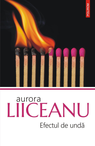 Carti - Efectul De Unda, Aurora Liiceanu - Editura Polirom