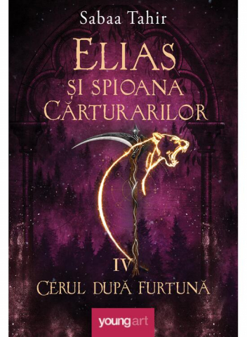 Art - Elias Si Spioana Carturarilor 4. Cerul Dupa Furtuna, Sabaa Tahir - Editura Art