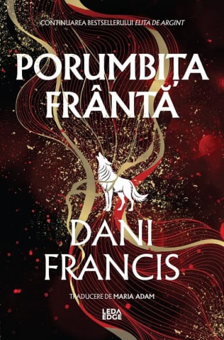 Carti - Elita De Argint Vol. 2 Porumbita Franta, Dani Francis - Editura Corint
