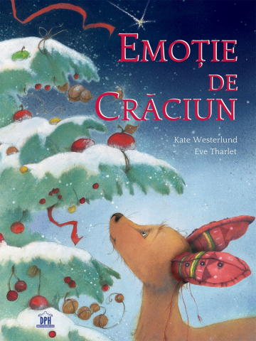 Fictiune - Emotie De Craciun, Kate Westerlund, Eve Tharlet - Editura DPH