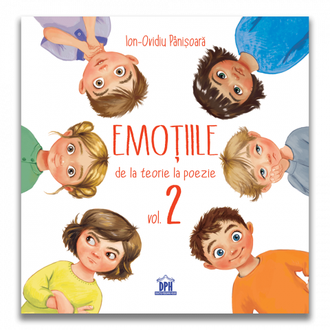 Carti - Emotiile De La Teorie La Poezie Vol. 2, Ion-Ovidiu Panisoara - Editura DPH