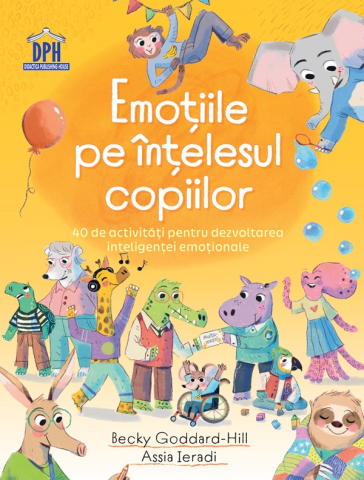 Carti - Emotiile Pe Intelesul Copiilor, Becky Goddard-Hill - Editura DPH