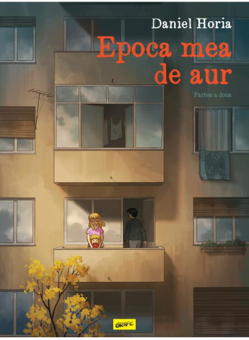 Carti - Epoca Mea De Aur. Partea A Doua, Daniel Horia - Editura Art