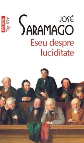 Carti - Eseu Despre Luciditate (Top 10), Jose Saramago - Editura Polirom