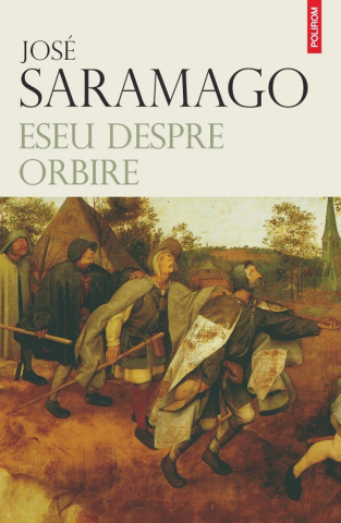 Beletristica - Eseu Despre Orbire 2025, Jose Saramago - Editura Polirom