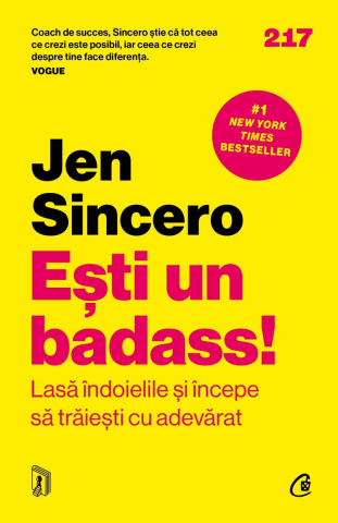 Carti - Ești Un Badass!, Jen Sincero - Editura Curtea Veche