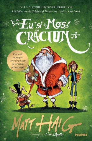 Fictiune pentru copii - Eu Si Mos Craciun Ed.Pb, Matt Haig - Editura Nemira