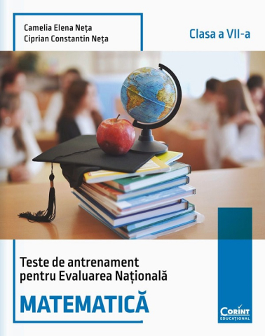 Grupe de varsta - Evaluare Nationala Cls. Vii Matematica. Teste De Antrenament, Ciprian Constantin Neta, Camelia Elena Neta - Editura Corint