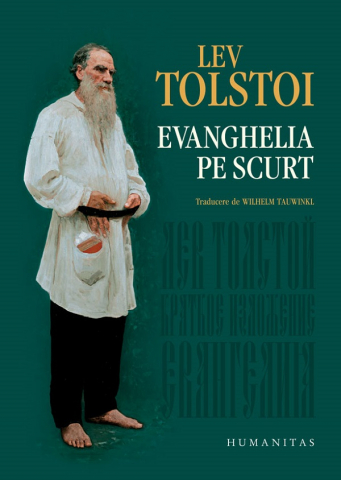 Adulti - Evanghelia Pe Scurt, Lev Tolstoi - Editura Humanitas