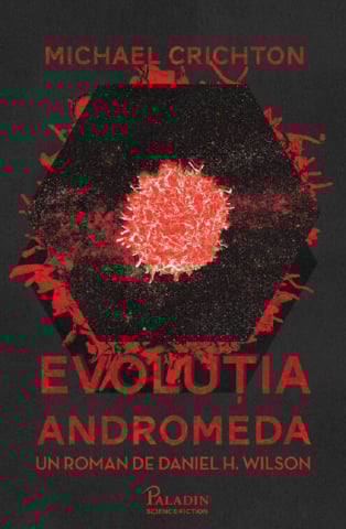 Edituri - Evolutia Andromeda, Michael Crichton - Editura Art