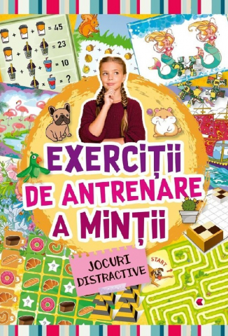 Grupe de varsta - Exercitii De Antrenare A Mintii, - Editura Kreativ