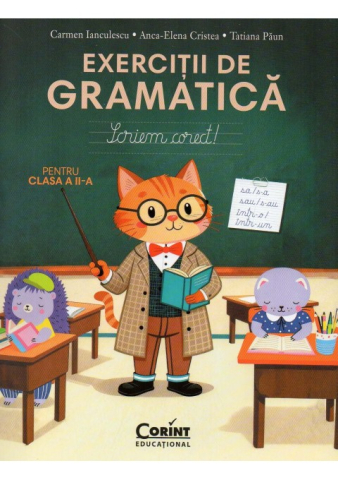 Edituri - Exercitii De Gramatica Cls. A Ii-A. Scriem Corect, Carmen Ianculescu - Editura Corint