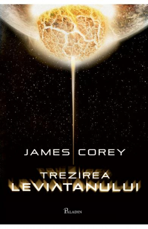 Edituri - Expanse #1. Trezirea Leviatanului, James S. A. Corey - Editura Art