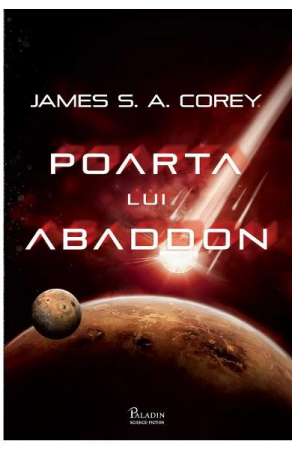 15-18 ani - Expanse #3. Poarta Lui Abaddon, James S. A. Corey - Editura Art
