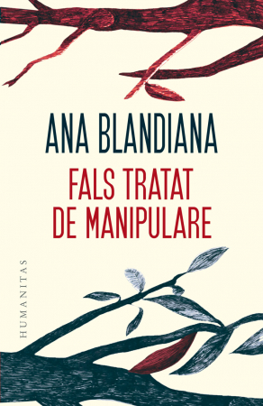 Fals Tratat De Manipulare, Ana Blandiana  - Editura Humanitas