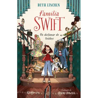 Beletristica - Familia Swift, Beth Lincoln - Editura Bookzone